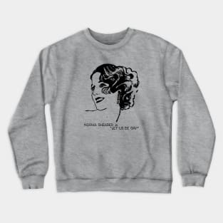 Norma Shearer in "Let Us Be Gay" from 1930 Crewneck Sweatshirt